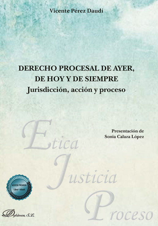 Derecho procesal de ayer, de hoy y de siempre