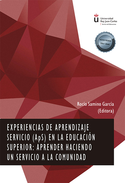 Experiencias de Aprendizaje Servicio (ApS) en la Educación Superior: aprender haciendo un servicio a la comunidad
