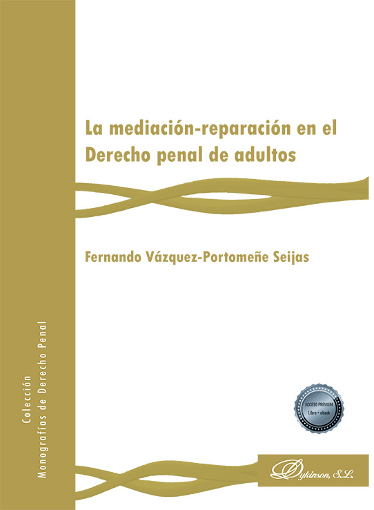 La mediación-reparación en el Derecho penal de adultos