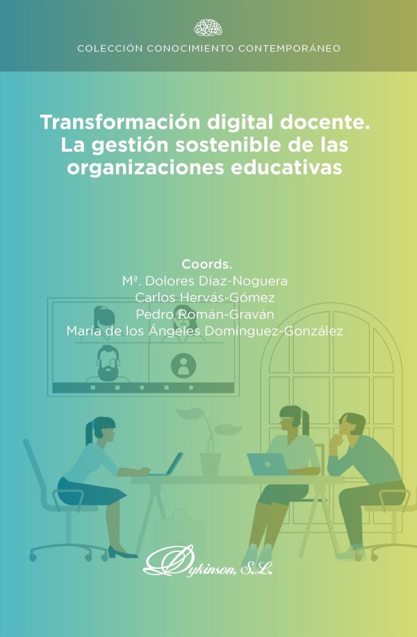 Transformación digital docente. La gestión sostenible de las organizaciones educativas