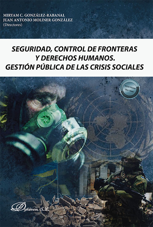 Seguridad, control de fronteras y derechos humanos. Gestión pública de las crisis sociales