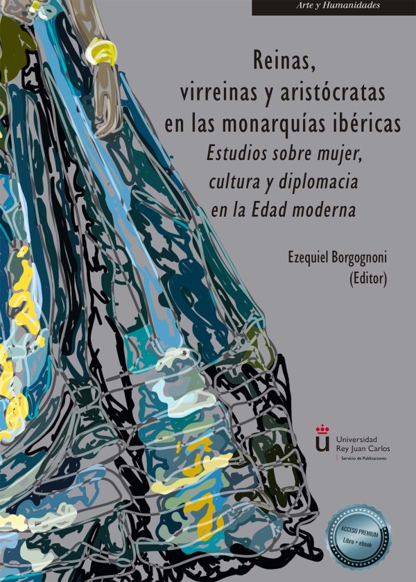 Reinas, virreinas y aristócratas en las monarquías ibéricas