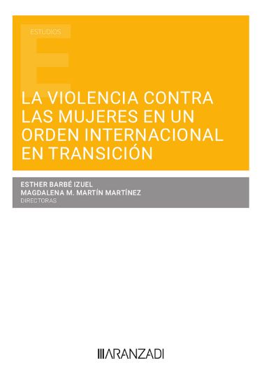 La violencia contra las mujeres en un orden internacional en transición
