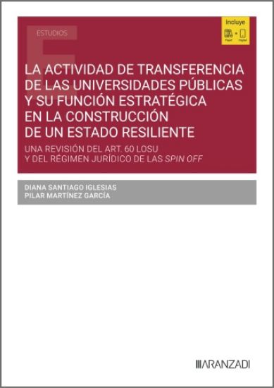 La actividad de transferencia de las Universidades Públicas y su función estratégica en la construcción de un Estado resiliente