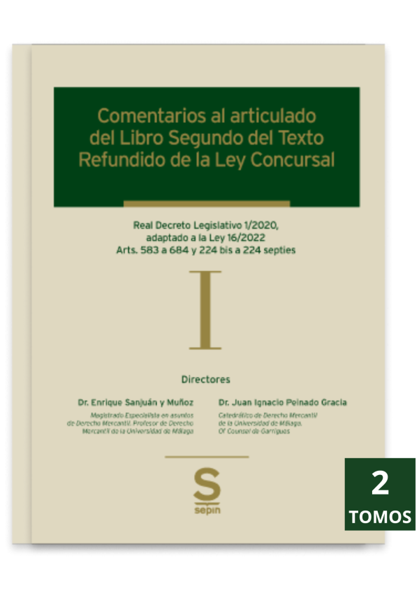 Comentarios al articulado de los Libros Segundo y Tercero del Texto Refundido de la Ley Concursal