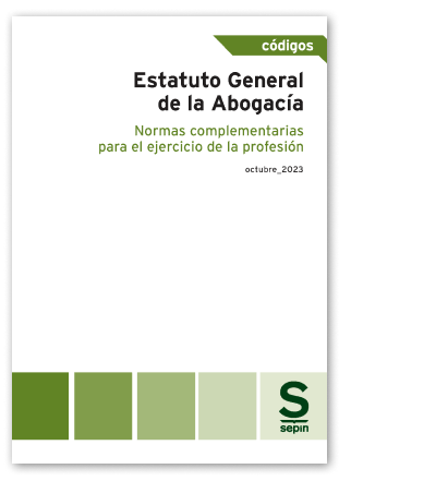 Estatuto General de la Abogacía y Normas Complementarias para el ejercicio de la profesión