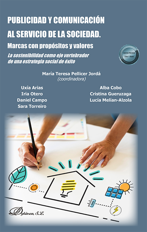 Publicidad y comunicación al servicio de la sociedad. Marcas con propósitos y valores