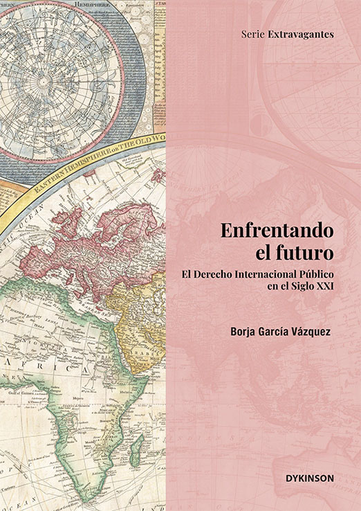 Enfrentando el futuro: el derecho internacional público en el siglo XXI