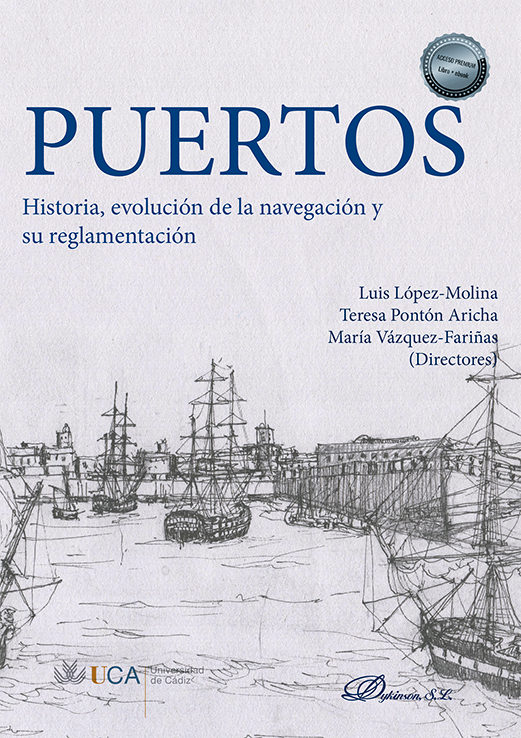Puertos. Historia, evolución de la navegación y su reglamentación