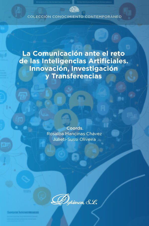 La comunicación ante el reto de las inteligencias artificiales, innovación, investigación y transferencias