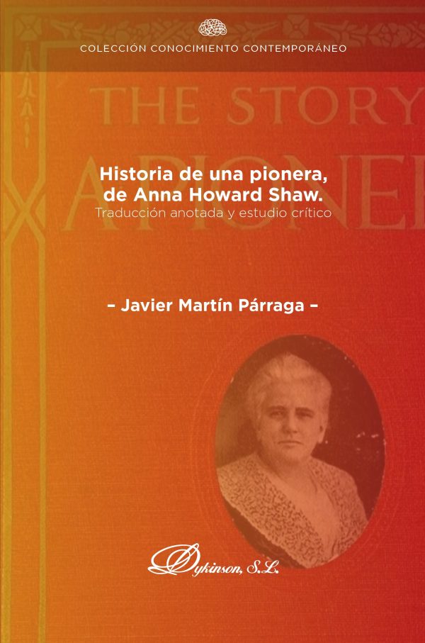 Historia de una pionera, de Anna Howard Shaw. Traducción anotada y estudio crítico
