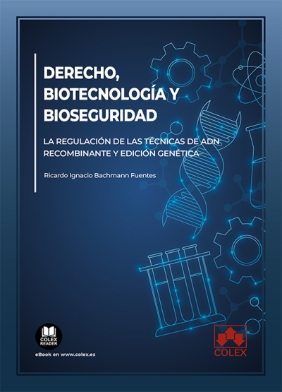 Derecho, biotecnología y biosegurida