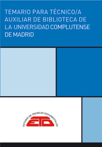 Temario para técnico/a auxiliar de biblioteca de la Universidad Complutense de Madrid