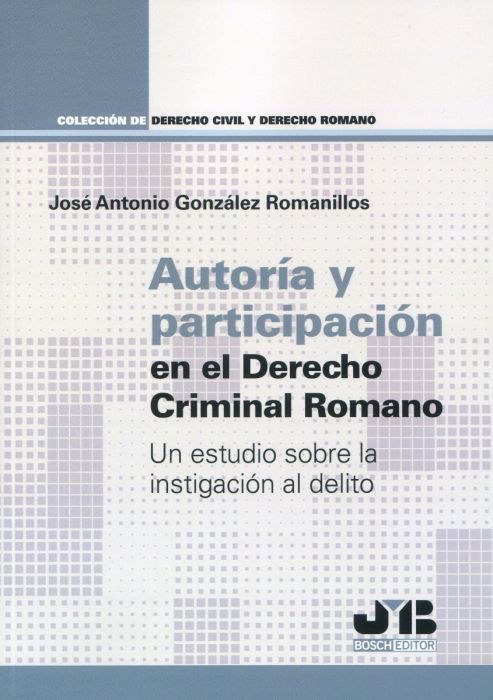 Autoría y participación en el Derecho criminal romano