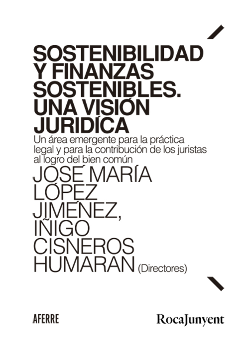 Sostenibilidad y finanzas sostenibles. Una visión jurídica.