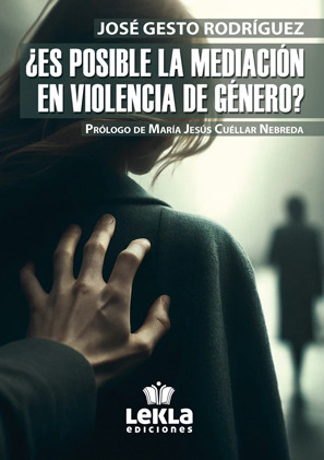 ¿Es posible la mediación en violencia de género?