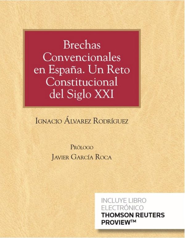 Brechas Convencionales en España. Un Reto Constitucional del Siglo XXI