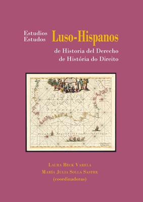 Estudios Luso-Hispanos de Historia del Derecho. Tomo I