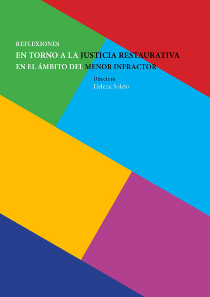 Reflexiones en torno a la Justicia restaurativa en el ámbito del menor infractor