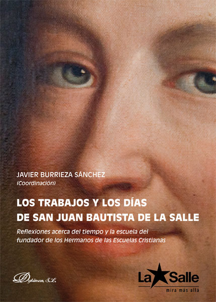 Los trabajos y los días de San Juan Bautista de la Salle