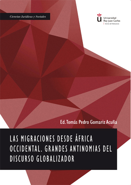 Las migraciones desde África Occidental. Grandes antinomias del discurso globalizador