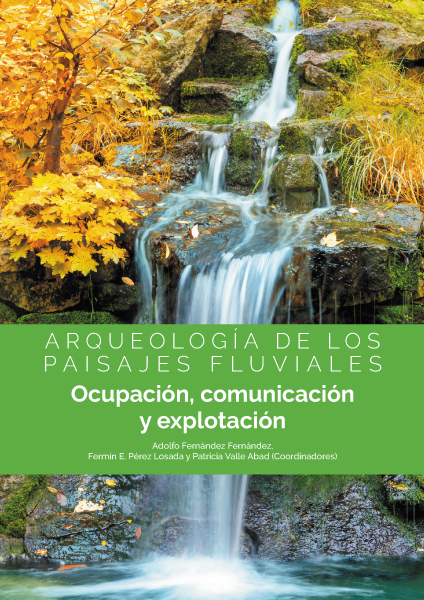 Arqueología de los paisajes fluviales