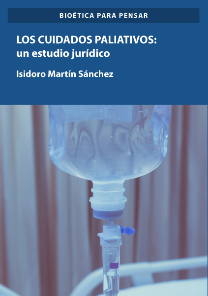Los cuidados paliativos. Un estudio jurídico