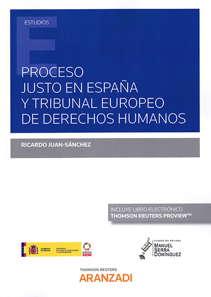 Proceso justo en España y Tribunal Europeo de Derechos Humanos