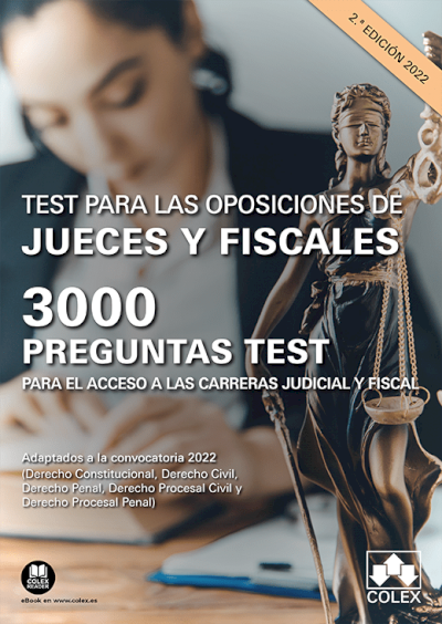 Test para las oposiciones de jueces y fiscales. 3000 preguntas test para el acceso a las carreras judicial y fiscal