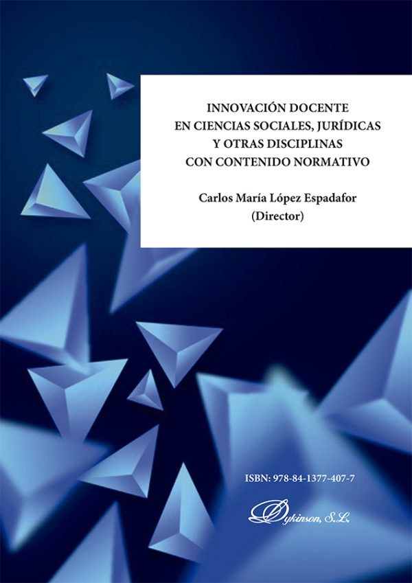 Innovación docente en ciencias sociales, jurídicas y otras disciplinas con contenido normativo
