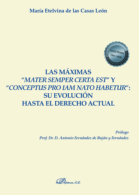 Las máximas “mater semper certa est” y “conceptus pro iam nato habetur”: su evolución hasta el derecho actual