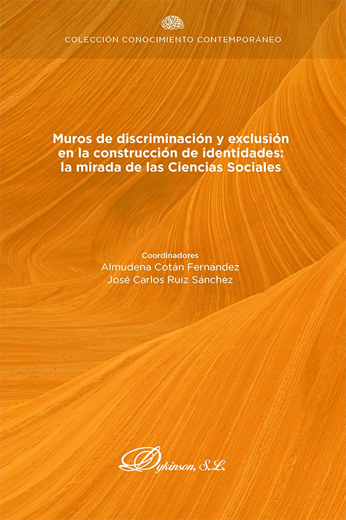 Muros de discriminación y exclusión en la construcción de identidades: la mirada de las ciencias sociales