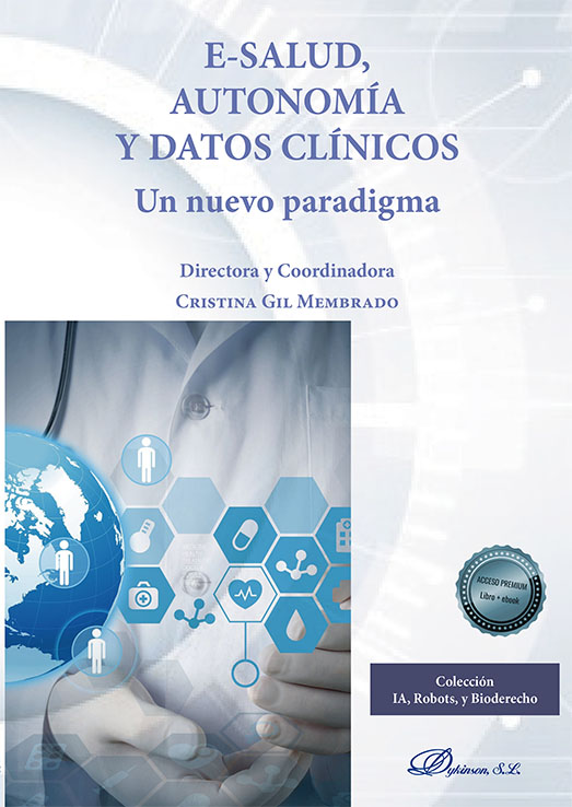 LAS DILIGENCIAS PRELIMINARES EN EL PROCESO CIVIL, HISTORIA CLÍNICA DIGITAL Y BIG DATA: UNA APROXIMACIÓN DESDE LA PERSPECTIVA DE LA PROTECCIÓN DE LA INTIMIDAD Y DEL TRATAMIENTO DE LOS DATOS PERSONALES