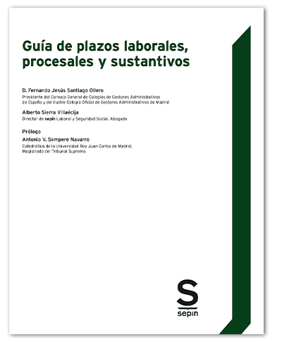 Guía de plazos laborales, procesales y sustantivos
