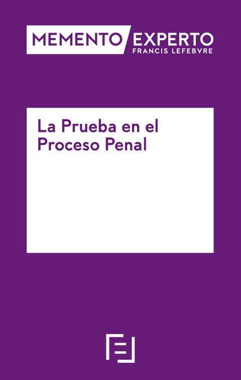 Memento Experto. La Prueba en el Proceso Penal