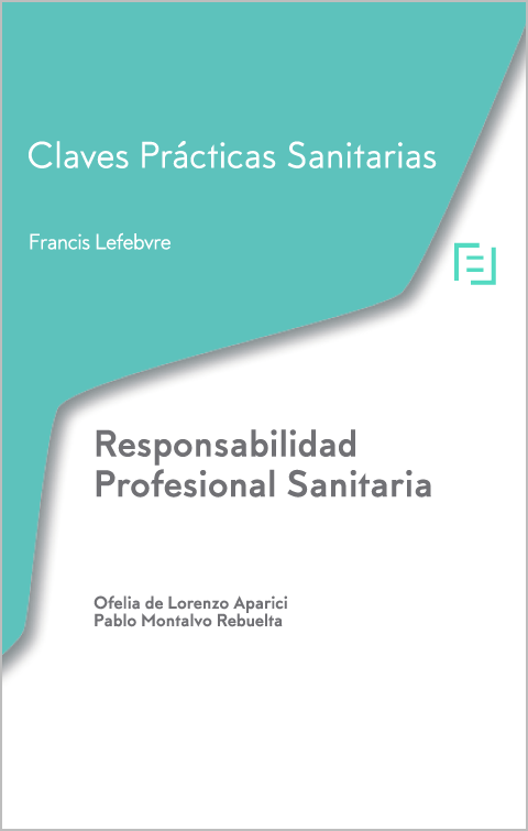Claves Prácticas. Responsabilidad Profesional Sanitaria