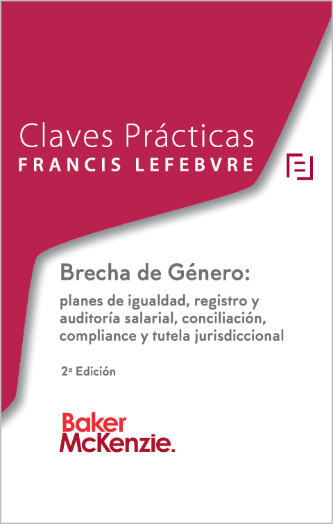 Brecha de Género: planes de igualdad, registro y auditoría salarial, conciliación, compliance y tutela jurisdiccional