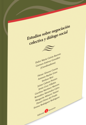 Estudios sobre negociación colectiva y diálogo social (II). Temas de hoy y temas de siempre