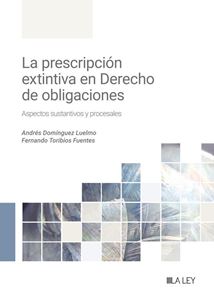 La prescripción extintiva en el Derecho de obligaciones