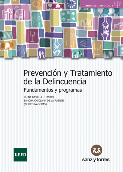 Prevención y tratamiento de la delincuencia. Fundamentos y programas