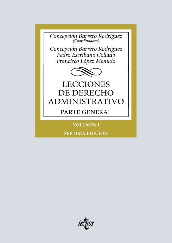 Lecciones de Derecho Administrativo. Parte general. Volumen I
