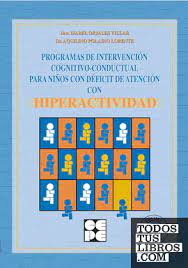 Programa de Intervención Cognitivo-Conductual para Niños con Déficit de Atención con Hiperactividad
