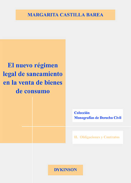 El nuevo régimen legal de saneamiento en la venta de bienes de consumo