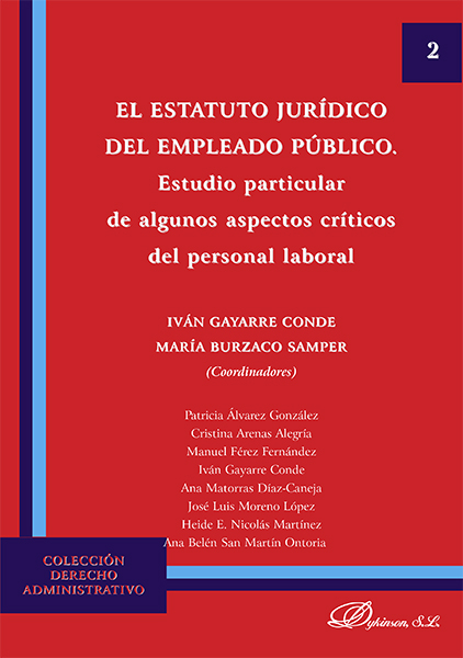 El Estatuto Jurídico del Empleado Público. Estudio particular de algunos aspectos críticos del personal laboral.