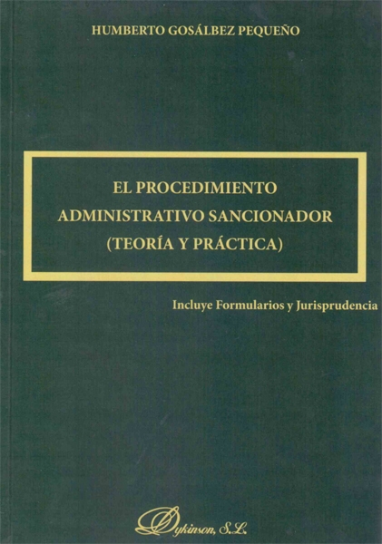 El procedimiento administrativo sancionador. Teoría y práctica
