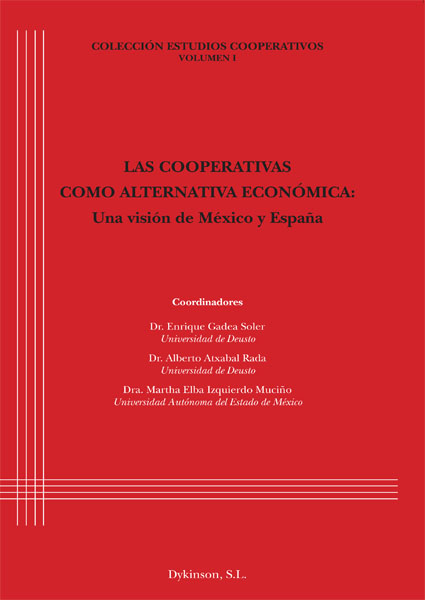 Las cooperativas como alternativa económica. Una visión de México y España