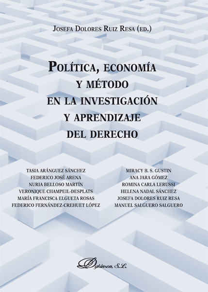 Política, economía y método en la investigación y aprendizaje del derecho