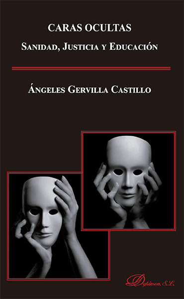 Caras Ocultas. Sanidad, Justicia y Educación