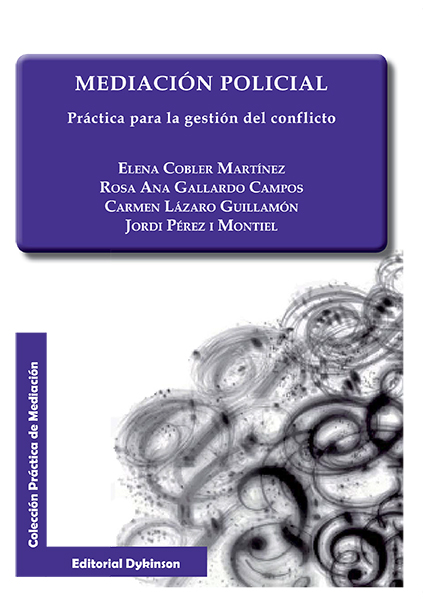 Mediación Policial. Práctica para la gestión del conflicto