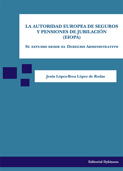 La autoridad europea de seguros y pensiones de jubilación (EIOPA)